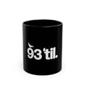 93 Til Rapper Record Logo Retro Black Mug (11oz, 15oz)